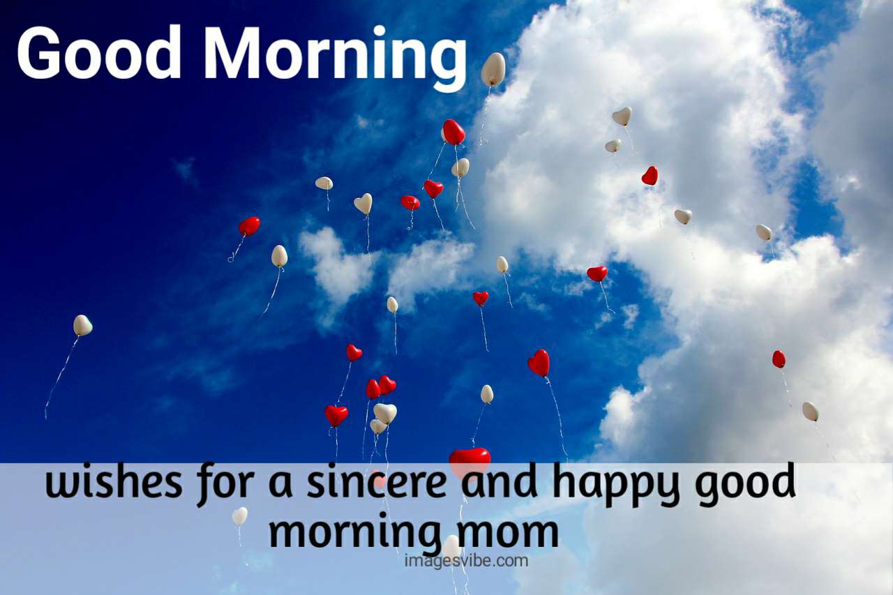 Best 30+ Good Morning Mom Images With Quotes 2023 - Images Vibe