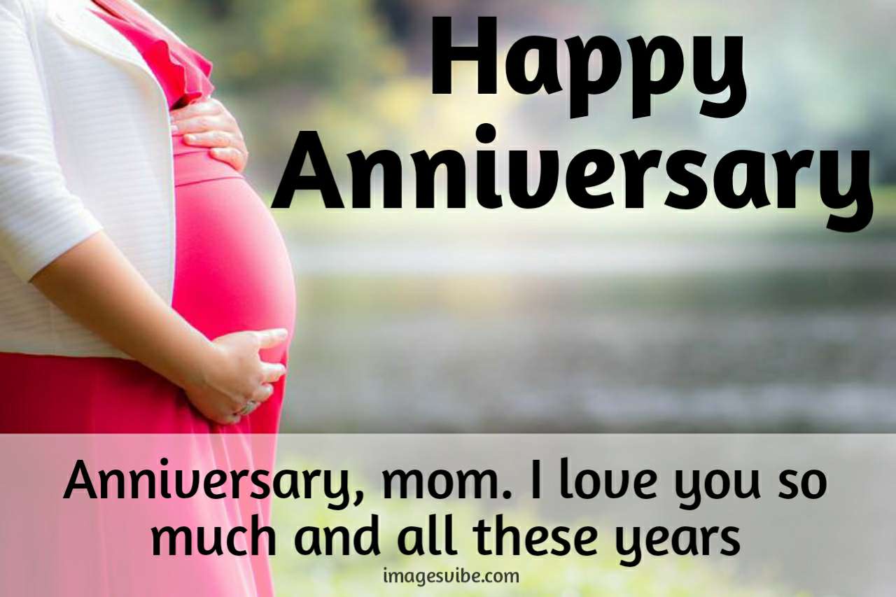 30+Happy Anniversary Mom Images With Quotes 2023 - Images Vibe