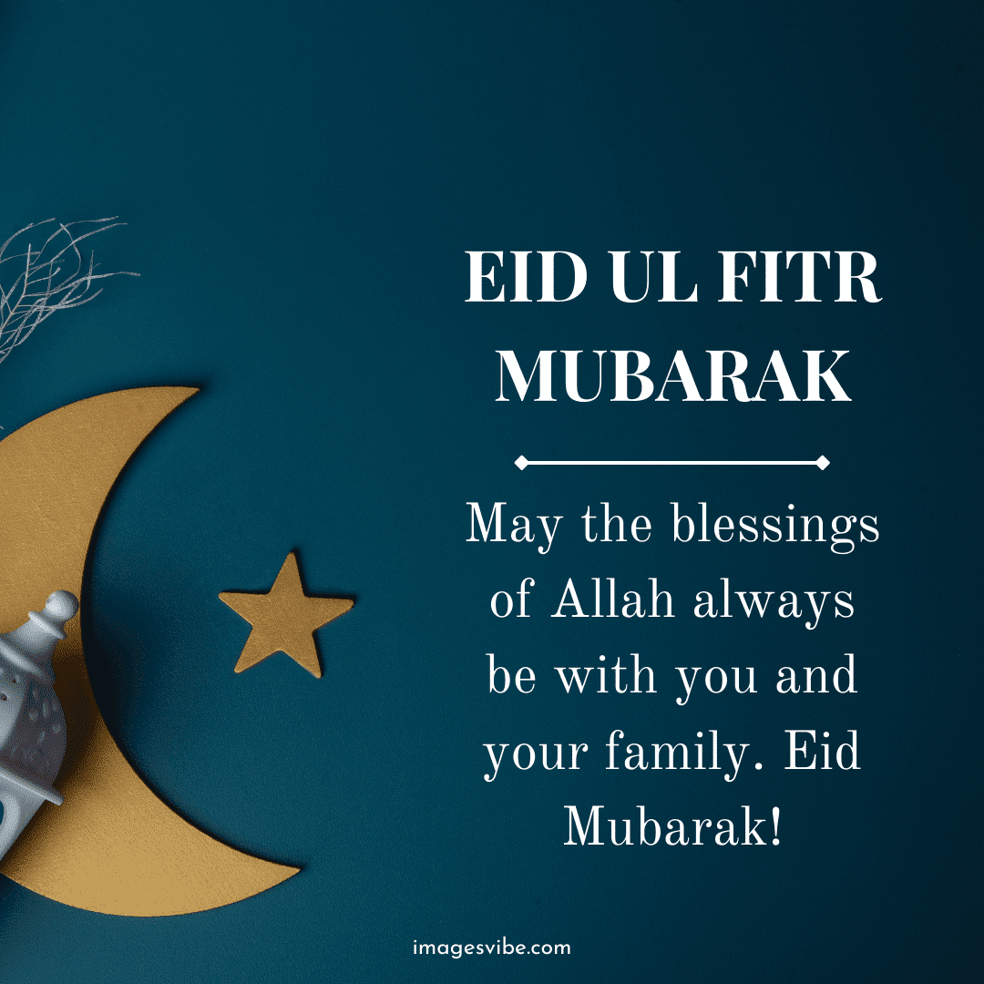 Best 30+ Eid Ul Fitr Mubarak Images Quotes in 2023 - Images Vibe