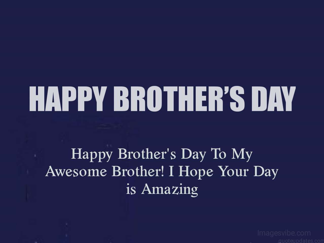 Happy Brother's Day 2024 Wishes Quotes & Images Messages Images Vibe