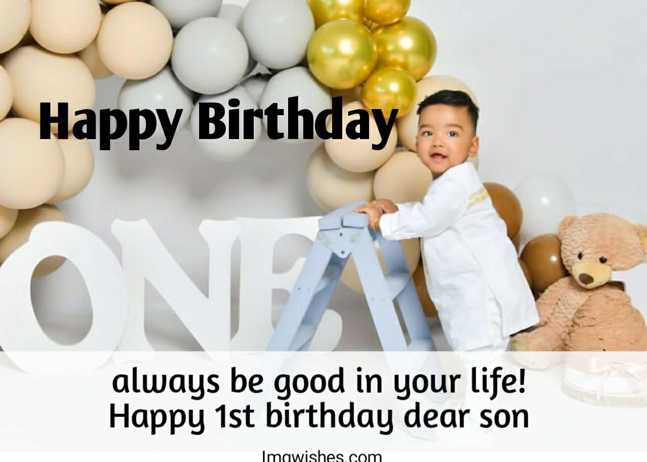 Best 30+ 1st Birthday Wishes For Son Images in 2024 - Images Vibe